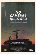 Watch No Cameras Allowed Movie2k