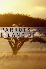 Watch Nature Parrots in the Land of Oz Movie2k