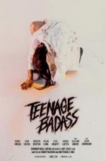 Watch Teenage Badass Movie2k