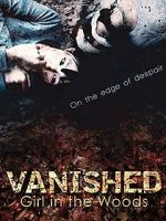 Watch Vanished Girl in the Woods Movie2k