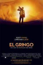 Watch El Gringo Movie2k