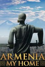 Watch Armenia, My Home Movie2k