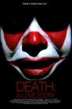 Watch Death A Love Story Movie2k