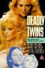 Watch Deadly Twins Movie2k