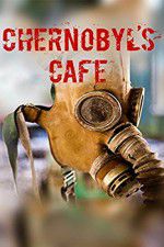 Watch Chernobyls cafe Movie2k