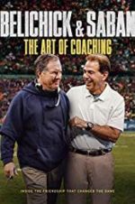 Watch Belichick & Saban: The Art of Coaching Movie2k