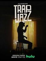 Watch Trap Jazz Movie2k