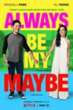 Watch Always Be My Maybe Movie2k