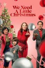 Watch We Need a Little Christmas Movie2k