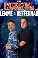 Watch Steve Lemme & Kevin Heffernan: The Potential Farewell Tour Movie2k