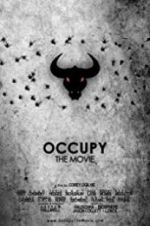 Watch Occupy: The Movie Movie2k