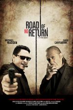 Watch Road of No Return Movie2k