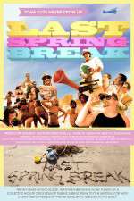 Watch Last Spring Break Movie2k