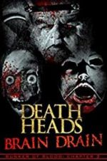 Watch Death Heads: Brain Drain Movie2k