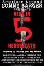 Watch Dead in 5 Heartbeats Movie2k