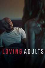 Watch Loving Adults Movie2k