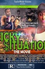 Watch Sticky Situations Movie2k