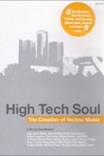 Watch High Tech Soul The Creation of Techno Music Movie2k