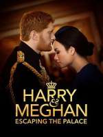 Watch Harry & Meghan: Escaping the Palace Movie2k