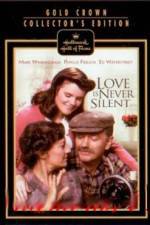 Watch Love Is Never Silent Movie2k