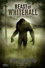 Watch Beast of Whitehall Movie2k