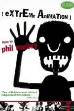 Watch Extreme Animation: Films By Phil Malloy Movie2k