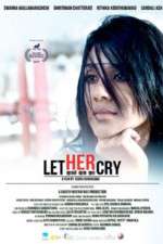 Watch Let Her Cry Movie2k