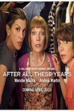 Watch After All These Years Movie2k