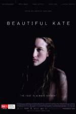 Watch Beautiful Kate Movie2k