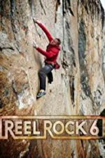 Watch Reel Rock 6 Movie2k