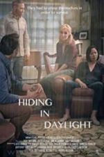 Watch Hiding in Daylight Movie2k