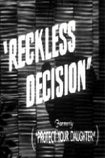 Watch Reckless Decision Movie2k