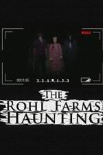 Watch The Rohl Farms Haunting Movie2k