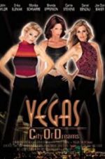 Watch Vegas, City of Dreams Movie2k