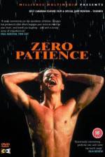 Watch Zero Patience Movie2k