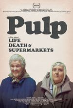 Watch Pulp: A Film About Life, Death & Supermarkets Movie2k