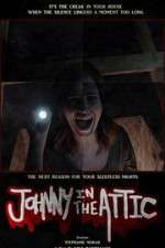 Watch Johnny in the Attic Movie2k