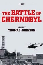 Watch The Battle of Chernobyl Movie2k