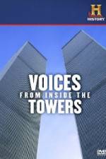 Watch History Channel Voices from Inside the Towers Movie2k