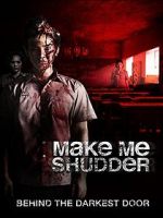 Watch Make Me Shudder Movie2k