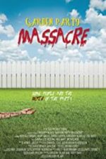 Watch Garden Party Massacre Movie2k