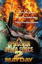 Watch Operation Delta Force 2: Mayday Movie2k