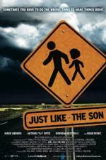 Watch Just Like the Son Movie2k