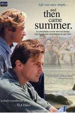 Watch And Then Came Summer Movie2k