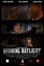 Watch Burning Daylight Movie2k