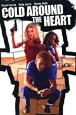 Watch Cold Around the Heart Movie2k