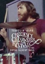 Watch Travelin\' Band: Creedence Clearwater Revival at the Royal Albert Hall Movie2k