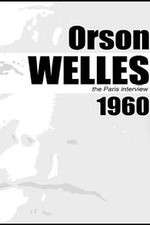 Watch Orson Welles: The Paris Interview Movie2k