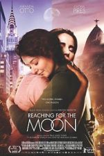 Watch Reaching for the Moon Movie2k