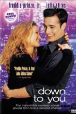 Watch Down to You 0123movies